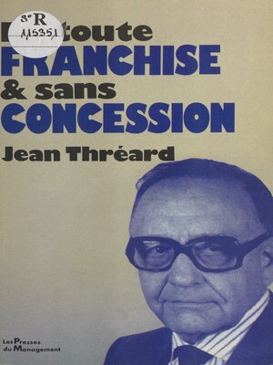 cover image of En toute franchise et sans concession